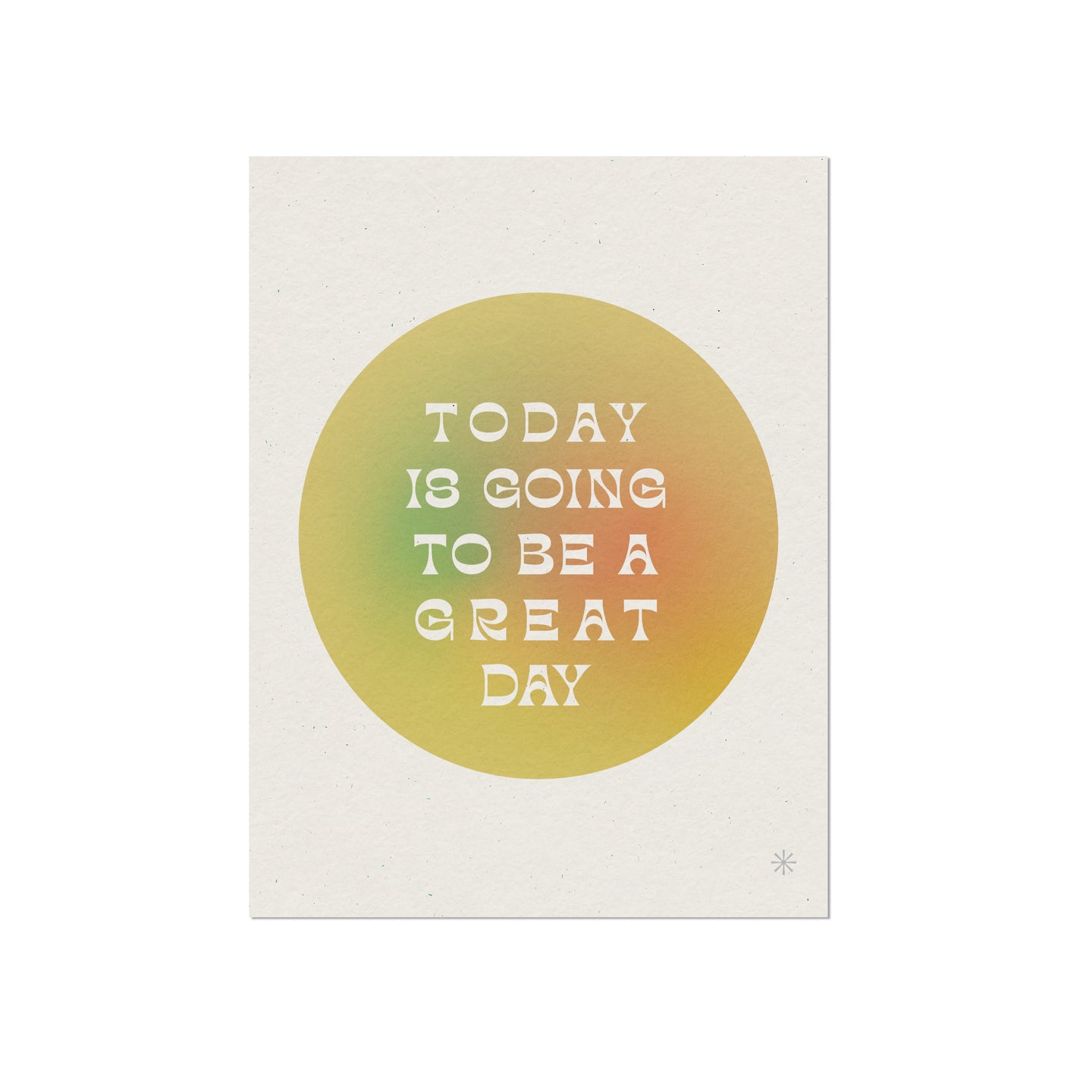 Great Day Quote Print